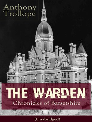 cover image of The Warden--Chronicles of Barsetshire (Unabridged)